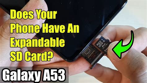 samsung a53 5g sd card slot|Which Samsung Phones Have Sd Card Slots (Fact Checked!).